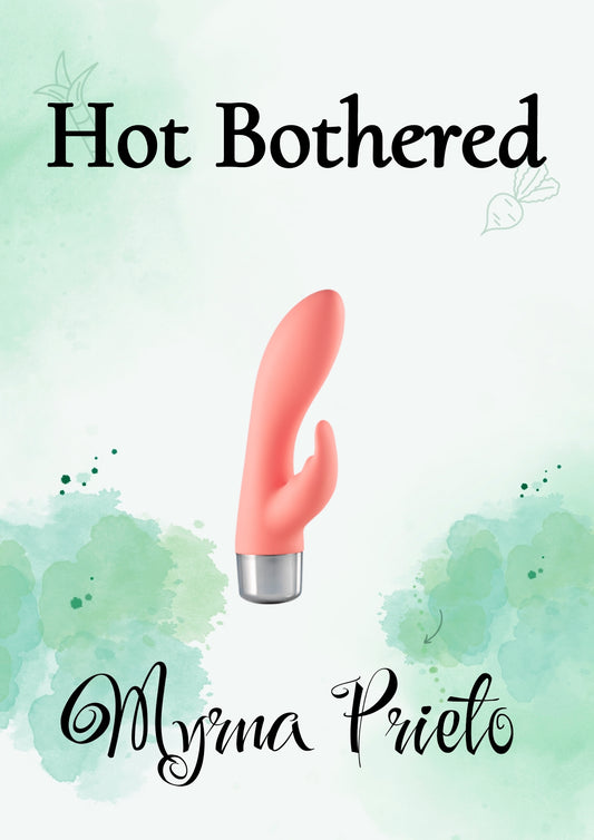 Hot Bothered